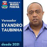 Vereador Evandro Taubinha