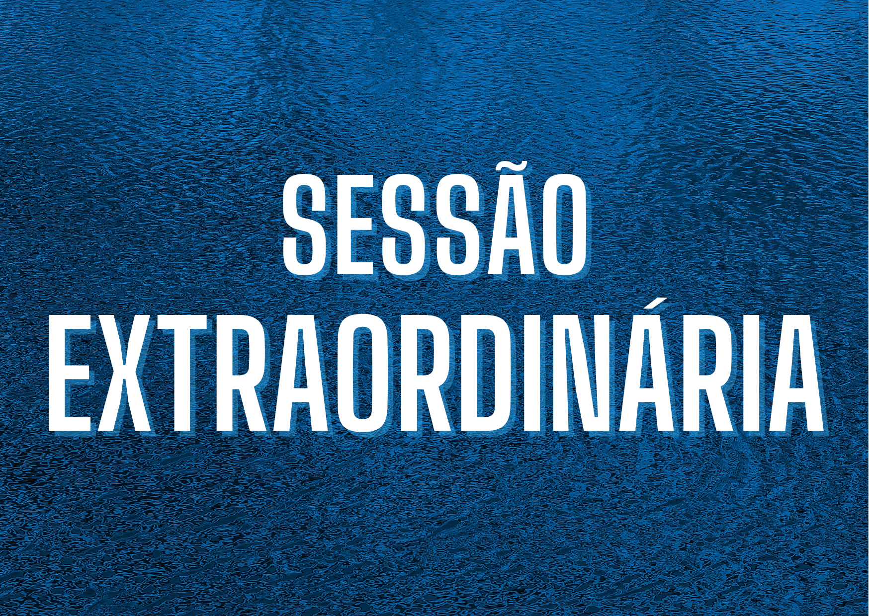 Sessão Extraordinária - Edital nº 001/2024